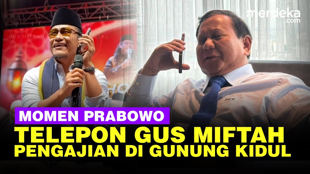 Tak Terduga! Detik-detik Prabowo Telepon Gus Miftah saat Pengajian di Gunung Kidul