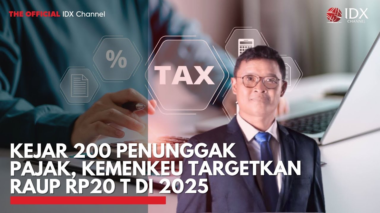 Youtube Thumnail image of : Kejar 200 Penunggak Pajak Kakap, Kemenkeu Targetkam Raup Rp20 T Sampai Akhir 2025 | IDXC UPDATE