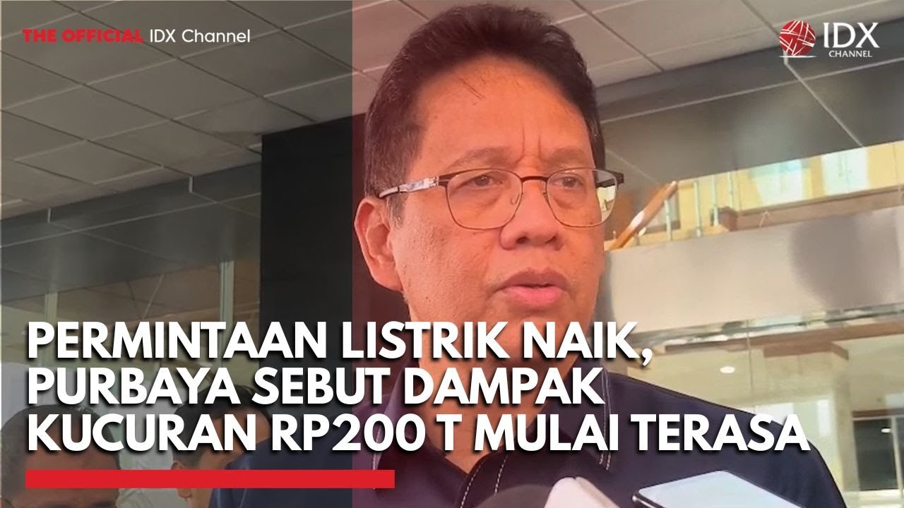 Youtube Thumnail image of : Permintaan Listrik Naik, Purbaya Sebut Dampak Kucuran Rp200 Triliun Mulai Terasa | IDXC UPDATE
