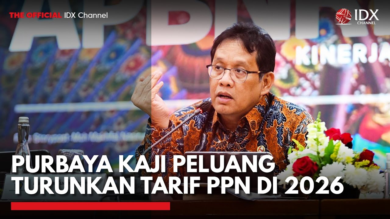 Youtube Thumnail image of : Kabar Baik, Purbaya Akan Turunkan Tarif PPN di 2026 | IDXC UPDATE