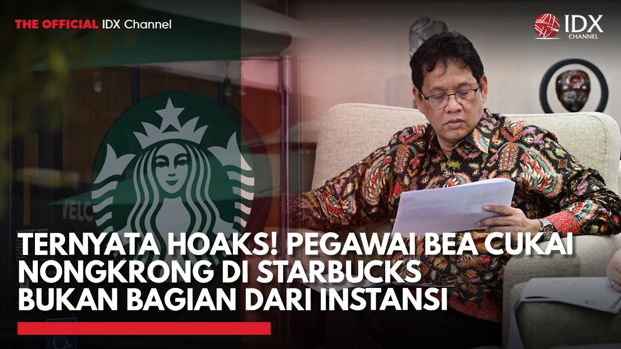 Youtube Thumnail image of : Lapor Pak Purbaya, Info Pegawai Bea Cukai Nongkrong di Starbucks Ternyata Hoaks | IDXC UPDATE