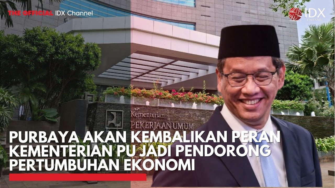 Youtube Thumnail image of : Purbaya Akan Kembalikan Peran Kementerian PU Jadi Pendorong Pertumbuhan Ekonomi | IDXC UPDATE