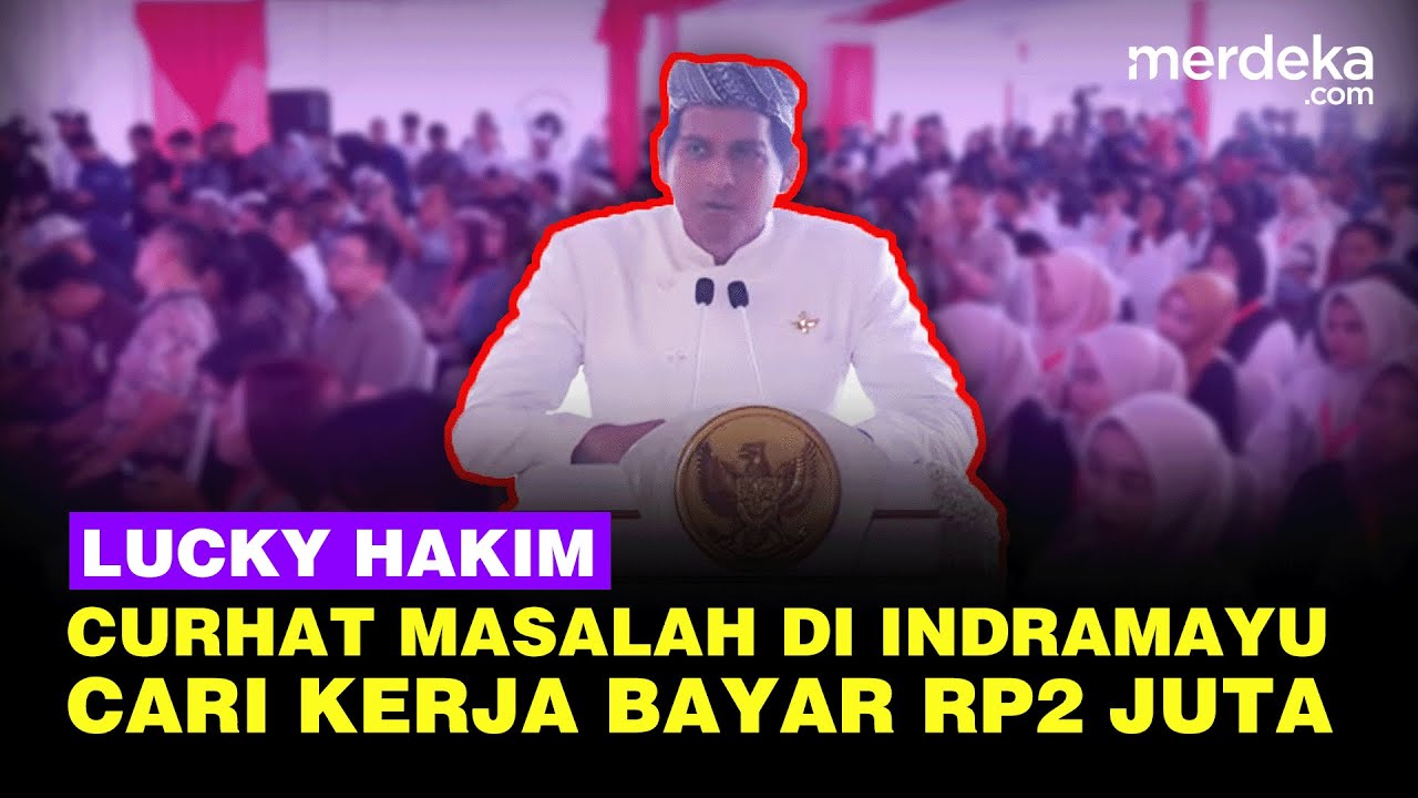 Youtube Thumnail image of : Lucky Hakim Blak-Blakan Depan Demul Cari Kerja di Indramayu Harus Bayar Rp2 Juta
