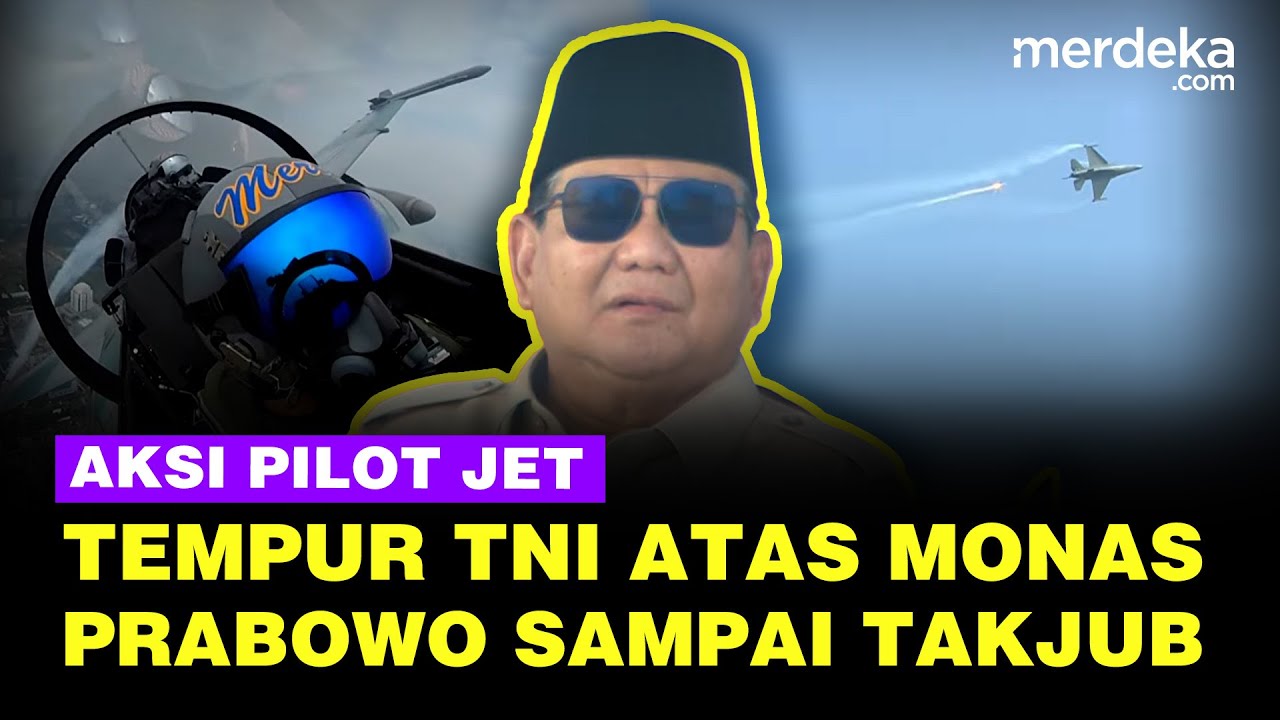 Youtube Thumnail image of : Memukau! Aksi Pilot Jet Tempur TNI di Atas Langit Monas, Langkah Prabowo Terhenti Takjub