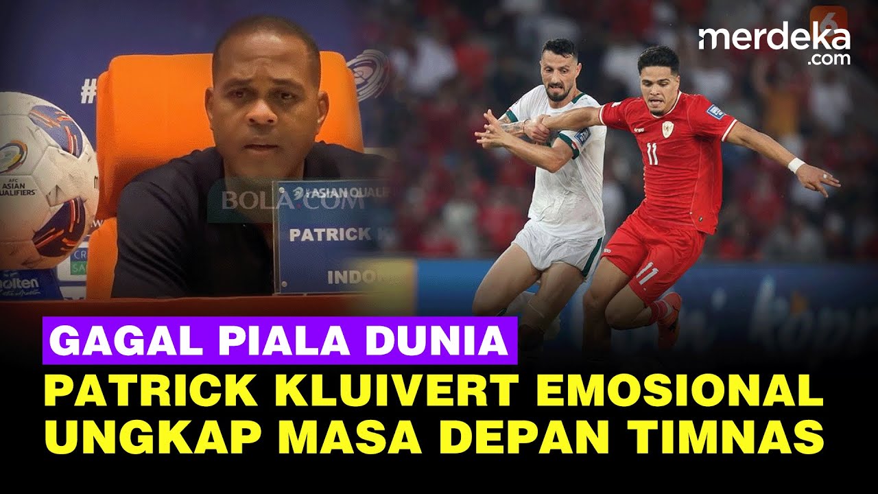 Youtube Thumnail image of : Emosional Patrick Kluivert Gagal ke Piala Dunia, Ungkap Masa Depan Timnas Indonesia