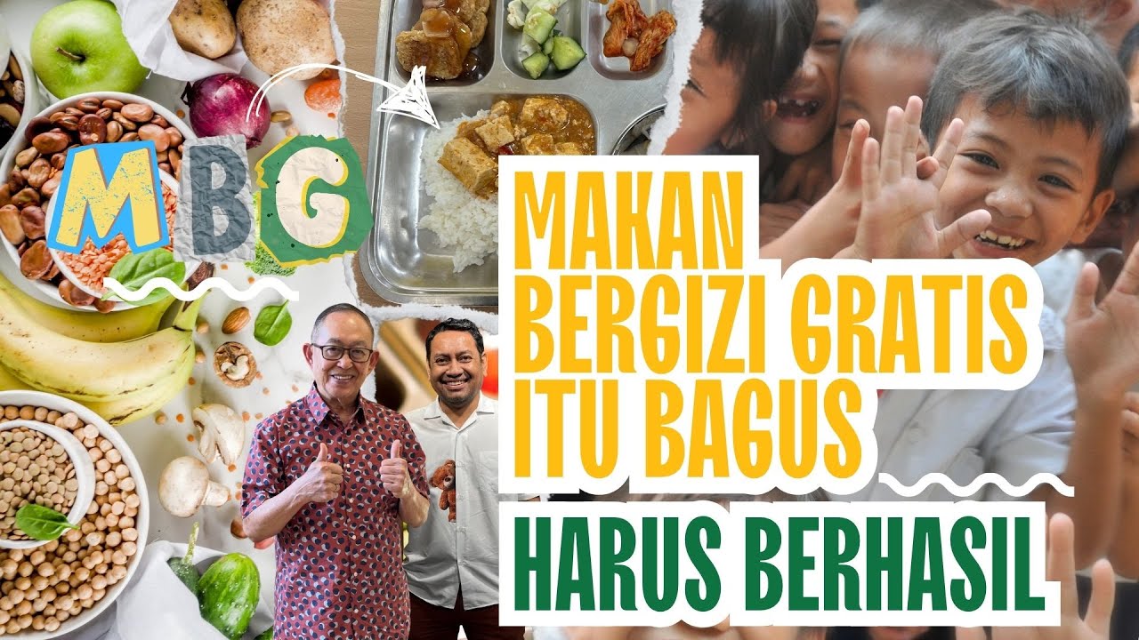 Youtube Thumnail image of : MBG: Makan Bergizi Gratis Itu Bagus Harus Berhasil!