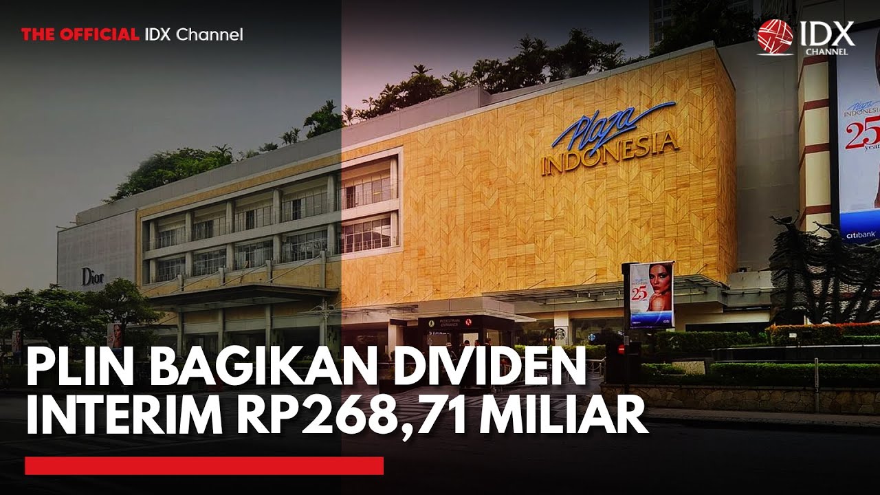 Youtube Thumnail image of : PLIN Cuan Besar, Bagi Dividen Rp268 Miliar ke Pemegang Saham | 1ST SESSION CLOSING