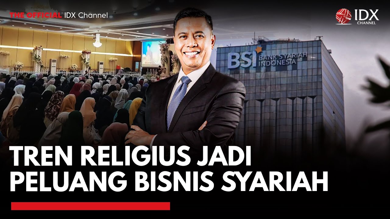Youtube Thumnail image of : Perubahan Gaya Hidup Religius Dan Peluang Ekonomi Halal | IDXC UPDATE