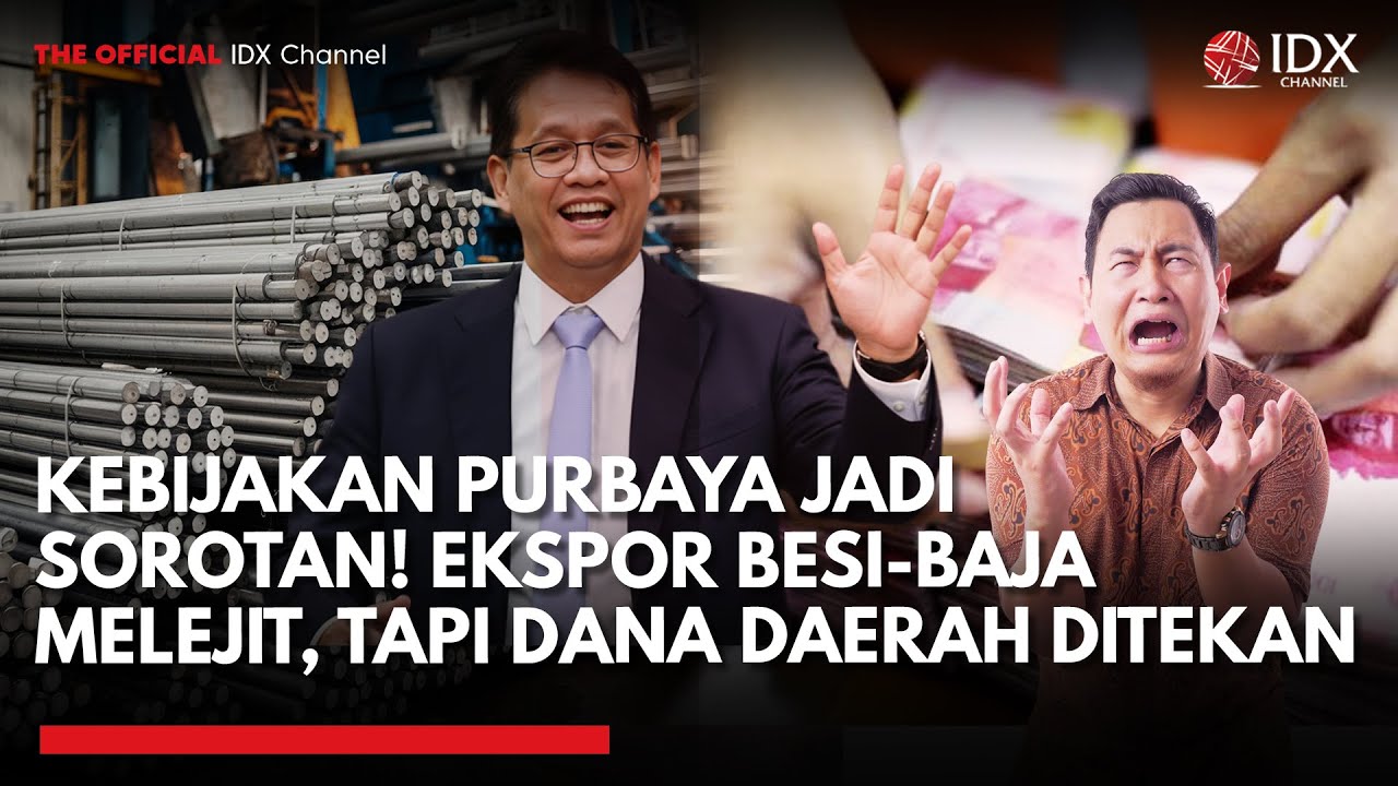 Youtube Thumnail image of : Kebijakan Purbaya Jadi Sorotan! Ekspor Besi-Baja Melejit, Tapi Dana Daerah Ditekan | MARKET REVIEW