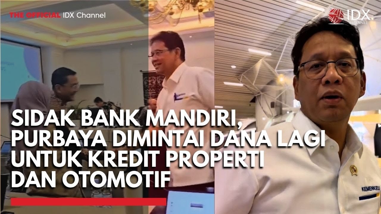 Youtube Thumnail image of : Sidak Bank Mandiri, Purbaya Dimintai Dana Lagi untuk Kredit Properti dan Otomotif | IDXC UPDATE