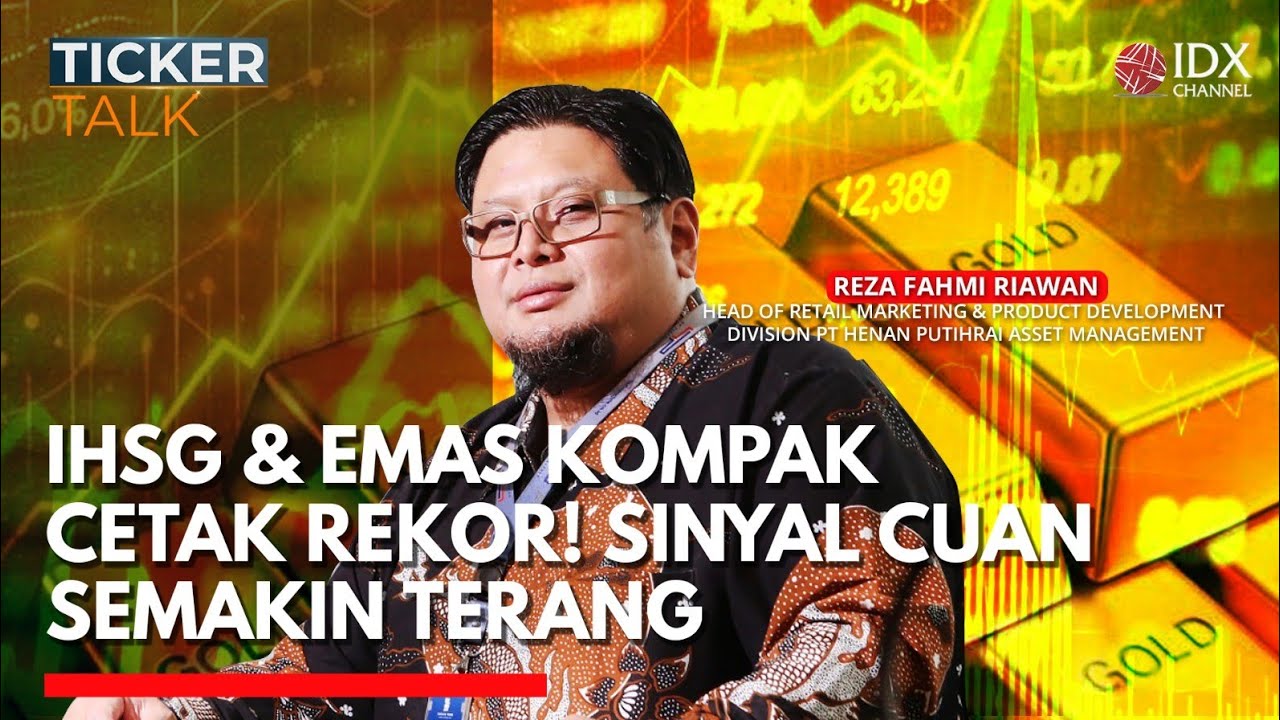 Youtube Thumnail image of : IHSG & Emas Kompak Cetak Rekor! Sinyal Cuan Semakin Terang | TICKER TALK
