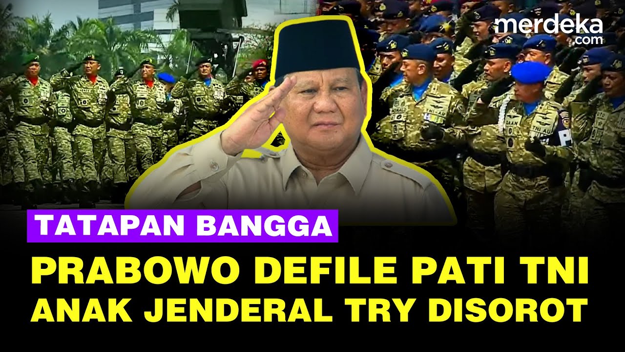 Youtube Thumnail image of : Tatapan Bangga Prabowo Lihat Defile Pati TNI Dipimpin Jenderal Kunto Anak Try Sutrisno