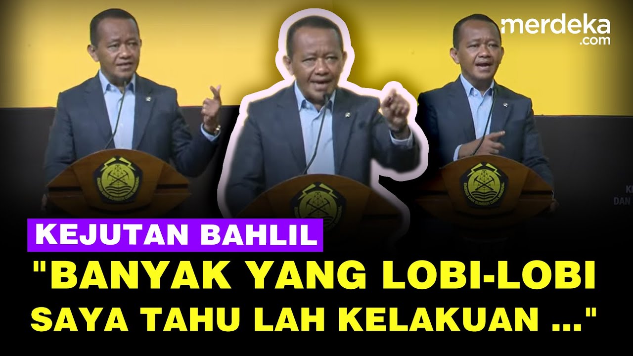 Youtube Thumnail image of : Bahlil Blak-blakan Banyak yang Datang Lobi-Lobi Hingga Singgung Presiden: Saya Tahu Kelakuan ...