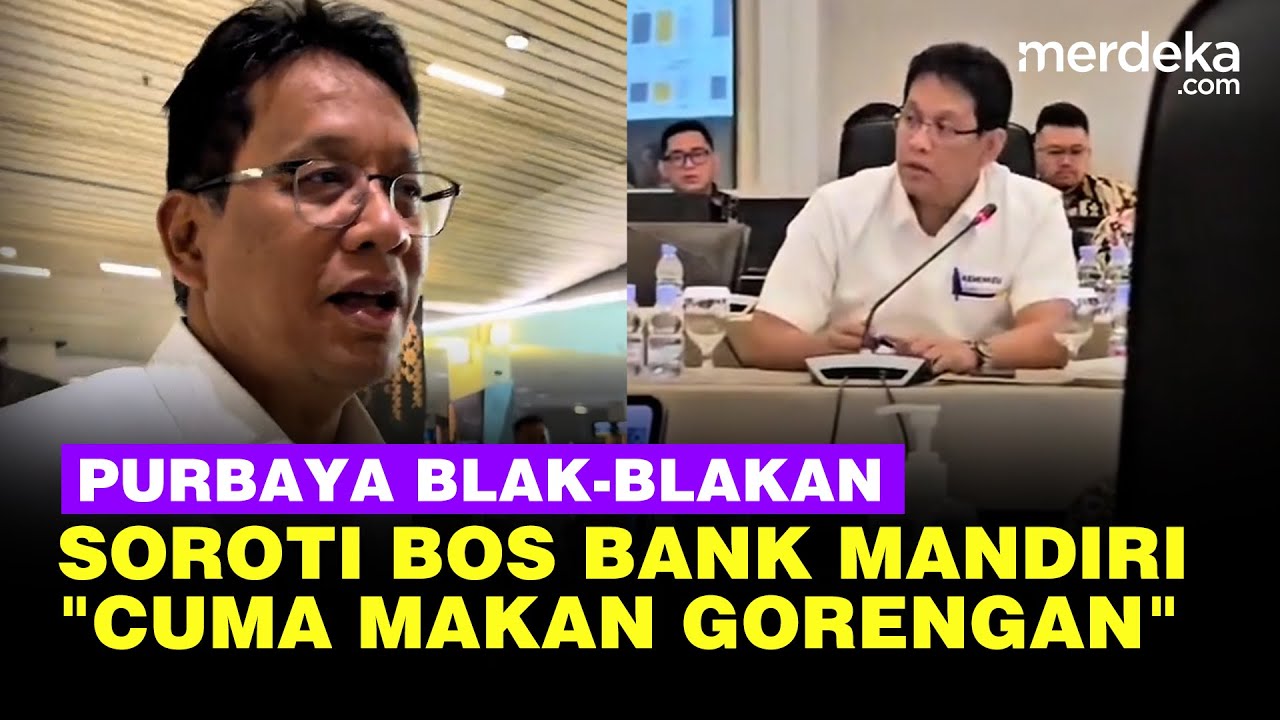 Youtube Thumnail image of : Purbaya Blak-blakan Usai Sidak Soroti Para Pejabat Bank Mandiri: Cuma Makan Gorengan Tadi