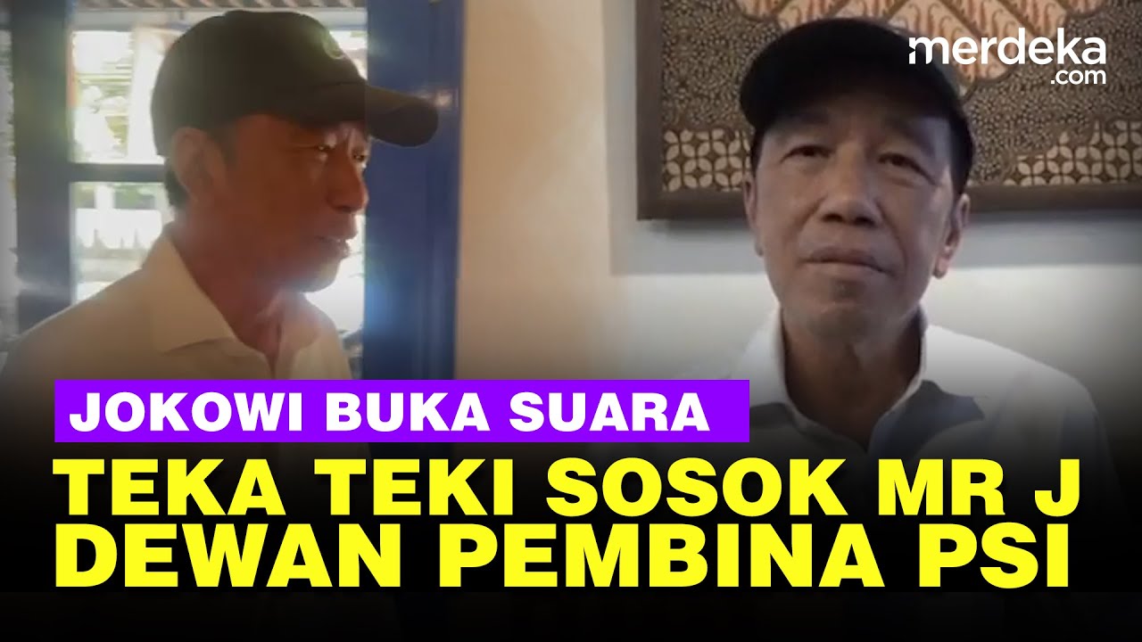 Youtube Thumnail image of : Jokowi Buka Suara Teka Teki Sosok Kejutan Mr J Ketua Dewan Pembina PSI