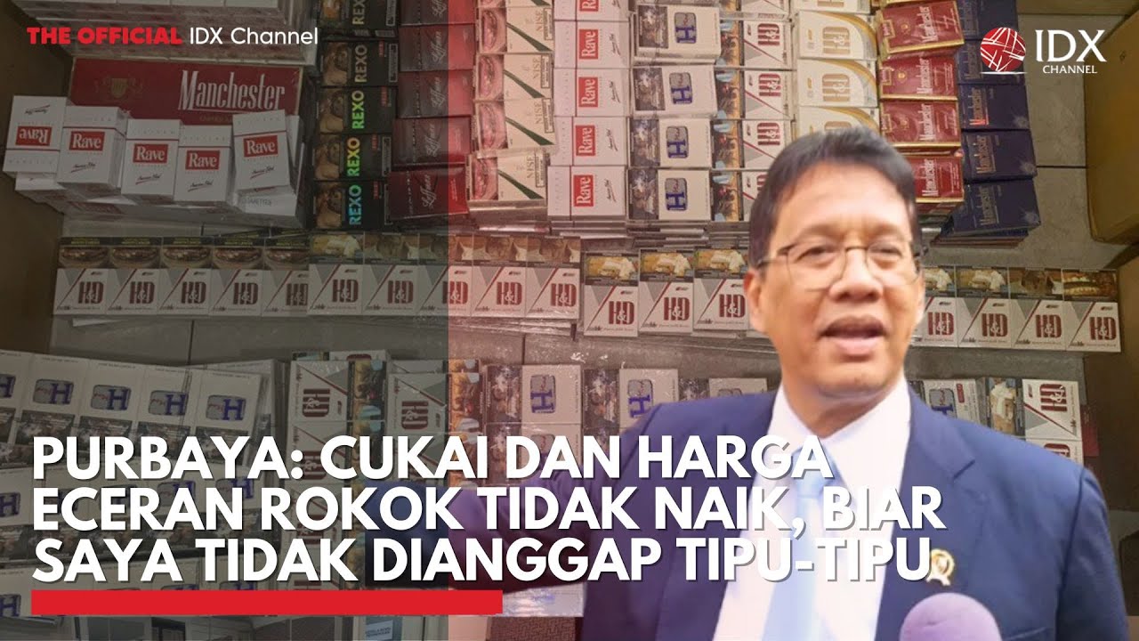 Youtube Thumnail image of : Purbaya: Cukai dan Harga Eceran Rokok Tidak Naik, Biar Saya Tidak Dianggap Tipu-Tipu | IDXC UPDATE
