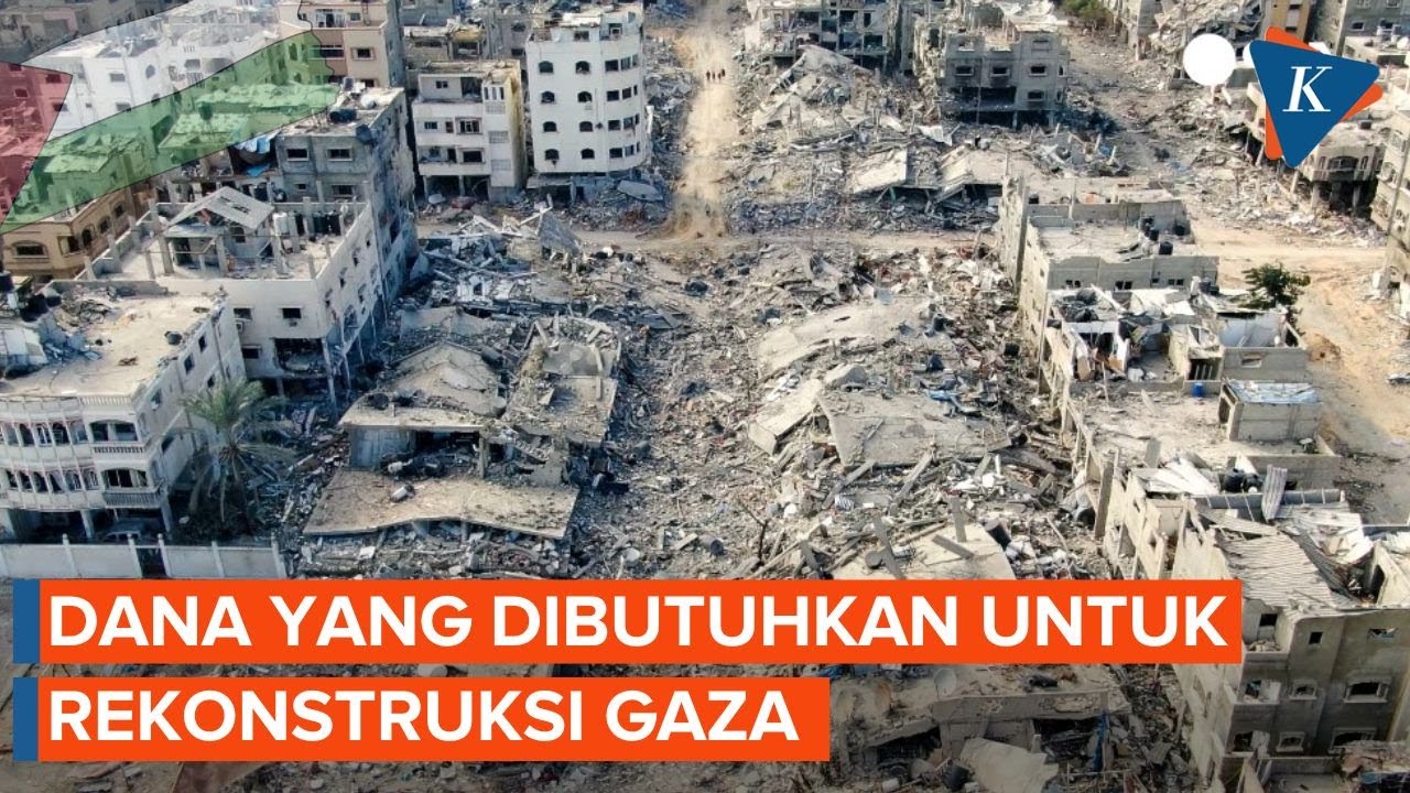 Youtube Thumnail image of : Berapa Dana yang Dibutuhkan untuk Rekonstruksi Gaza?