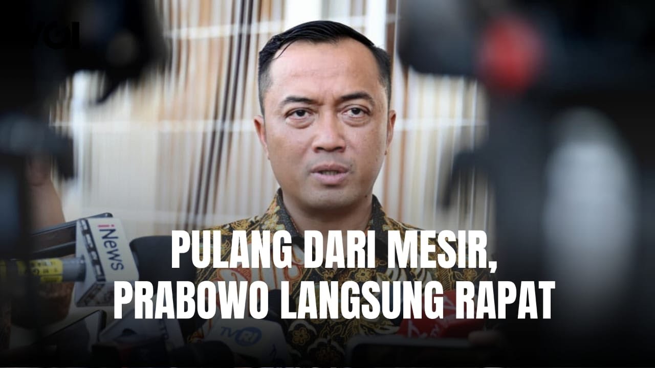 Youtube Thumnail image of : Pulang dari Mesir, Presiden Prabowo Langsung Rapat dengan Sejumlah Menteri, Ini yang Dibicarakan