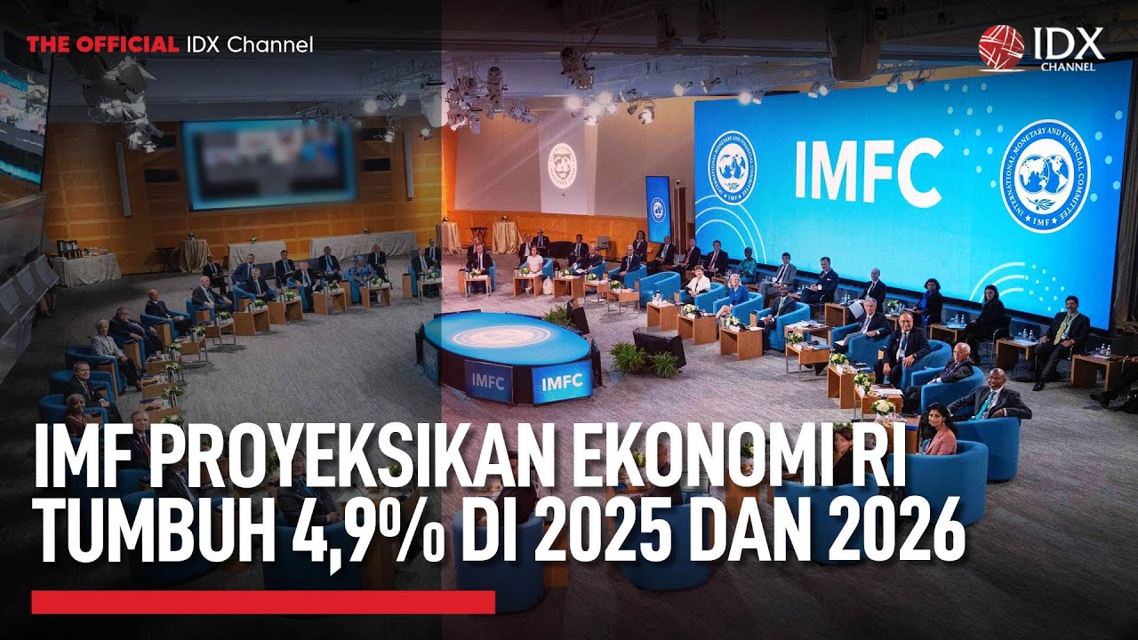 Youtube Thumnail image of : IMF Prediksi Ekonomi Indonesia Tumbuh 4,9% di 2025 dan 2026 | IDXC UPDATE