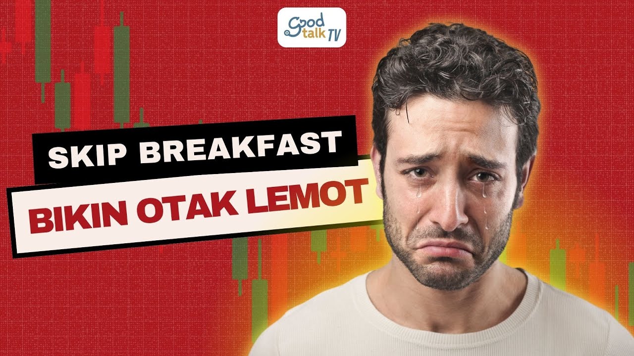 Youtube Thumnail image of : Skip Breakfast Bikin Otak Lemot
