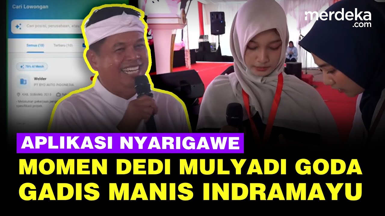 Youtube Thumnail image of : Momen Dedi Mulyadi Goda Gadis Manis Indramayu Lagi Cari Kerja Lewat Aplikasi NyariGawe Jabar