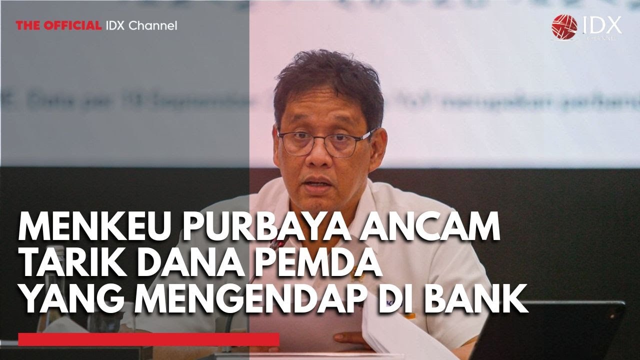 Youtube Thumnail image of : Keras! Menkeu Purbaya Ancam Tarik Dana Pemda yang Mengendap, Desak Serap Anggaran TKD | MARKET BUZZ