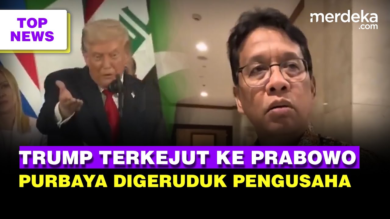 Youtube Thumnail image of : Trump Geser dari Podium Dekati Prabowo, Semua Tepuk Tangan | Purbaya Digeruduk Pengusaha