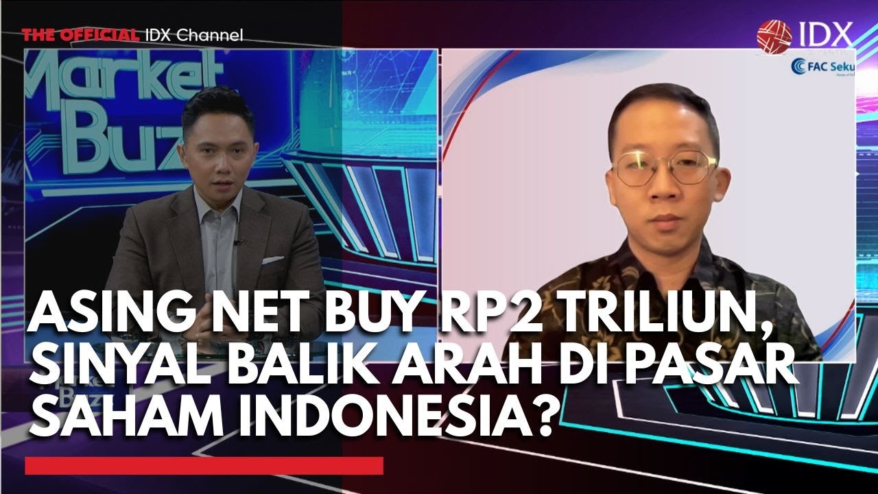 Youtube Thumnail image of : Asing Net Buy Rp2 Triliun, Sinyal Balik Arah di Pasar Saham Indonesia | MARKET BUZZ