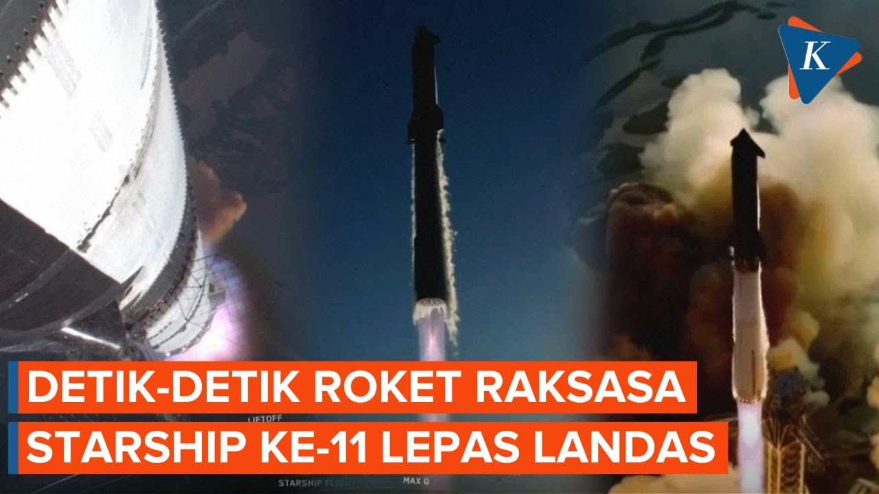 Youtube Thumnail image of : Detik-Detik Peluncuran Starship ke-11, Roket Terbesar dan Terkuat di Dunia