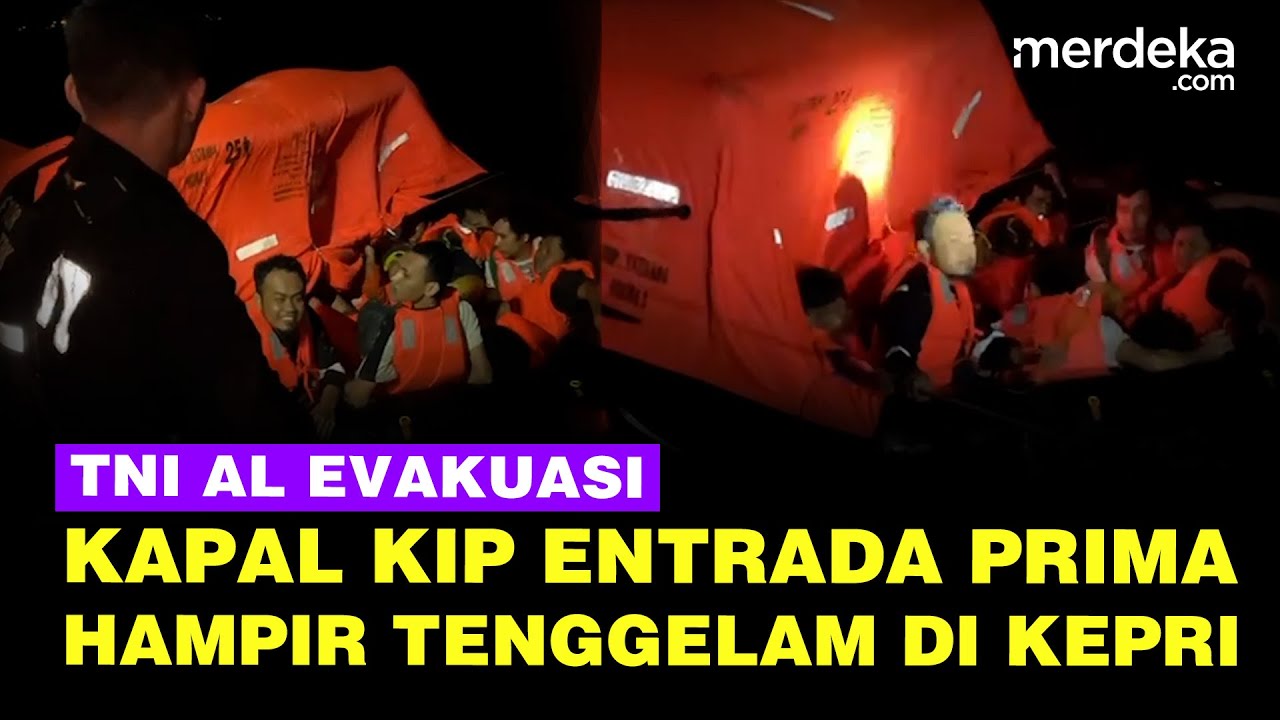 Youtube Thumnail image of : TNI AL Evakuasi ABK Kapal KIP Entrada Prima Hampir Tenggelam di Perairan Pulau Kanipan