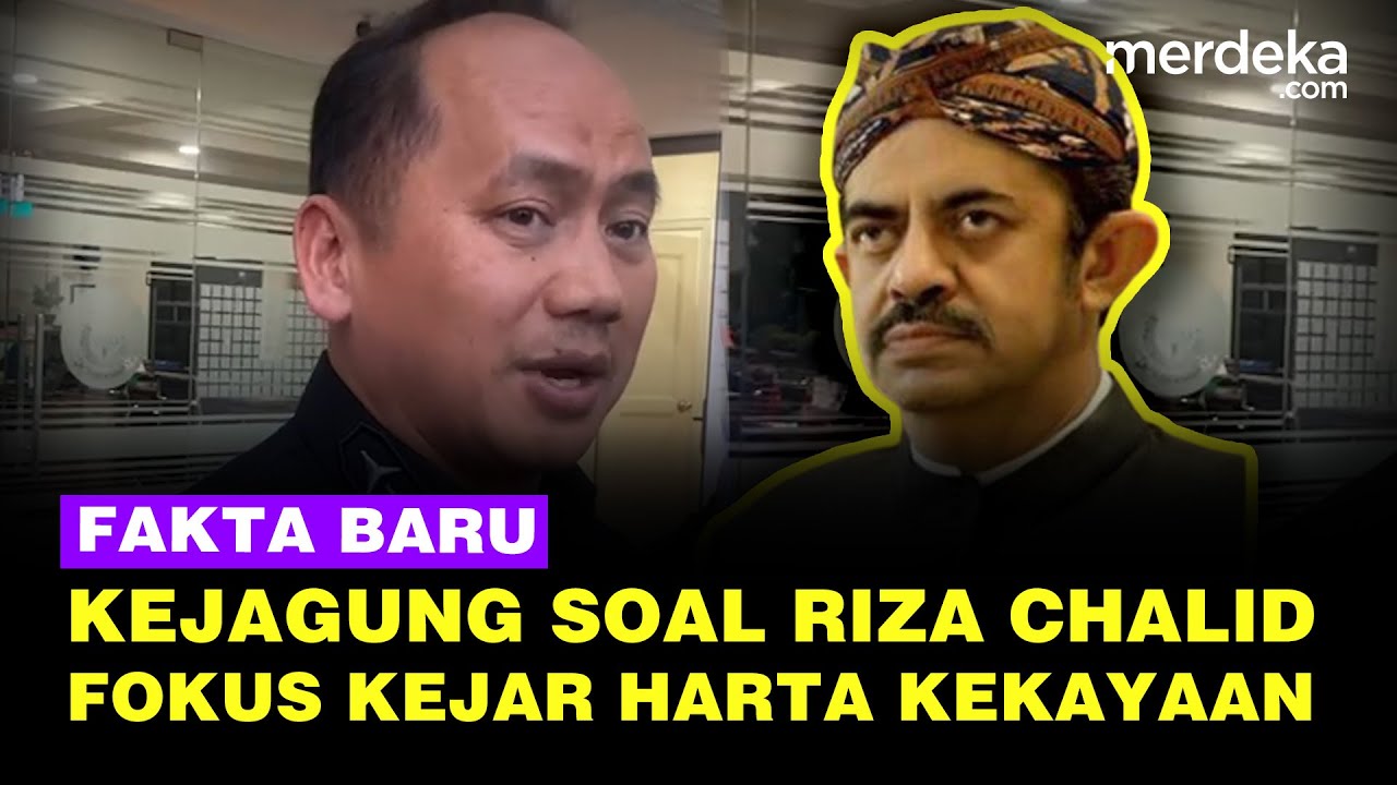 Youtube Thumnail image of : Kejagung Blak-blakan Fakta Terbaru Penangkapan Riza Chalid, Fokus Kejar Harta Kekayaannya