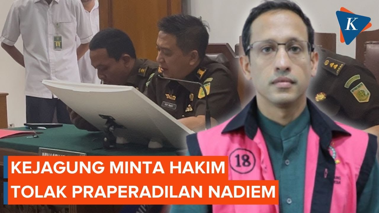 Youtube Thumnail image of : Kejagung Minta Hakim Tolak Permohonan Praperadilan Nadiem Makarim