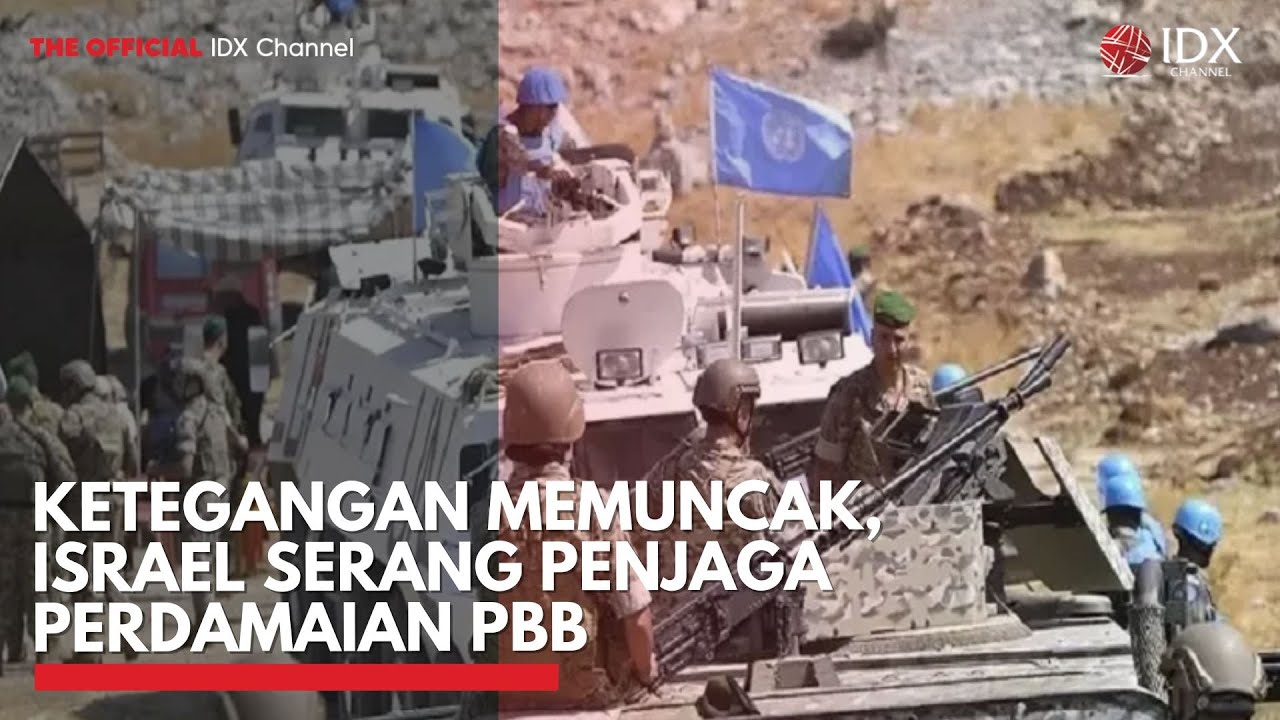 Youtube Thumnail image of : Ketegangan Memuncak, Israel Serang Penjaga Perdamaian PBB | MARKET HIGHLIGHTS