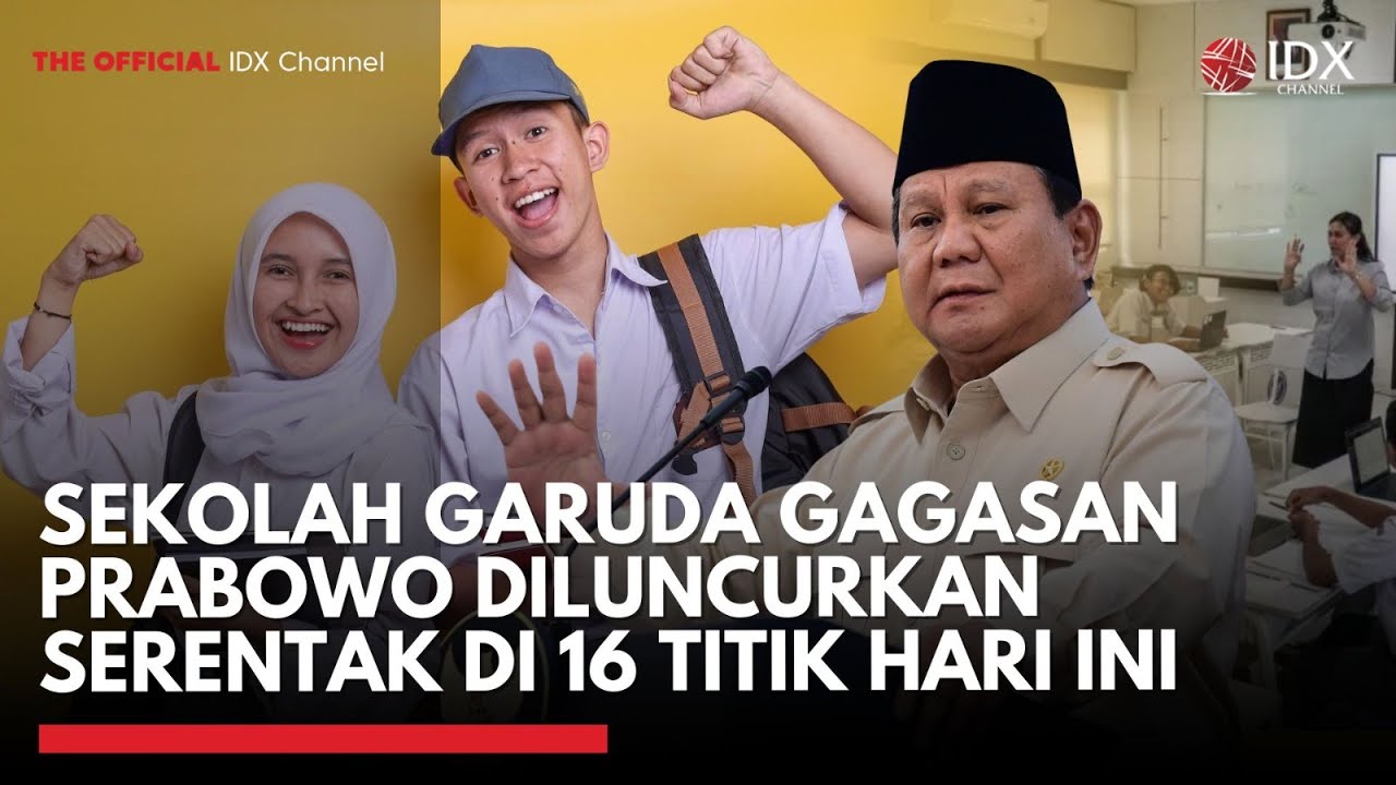 Youtube Thumnail image of : Sekolah Garuda Gagasan Prabowo Diluncurkan Serentak | IDXC UPDATE