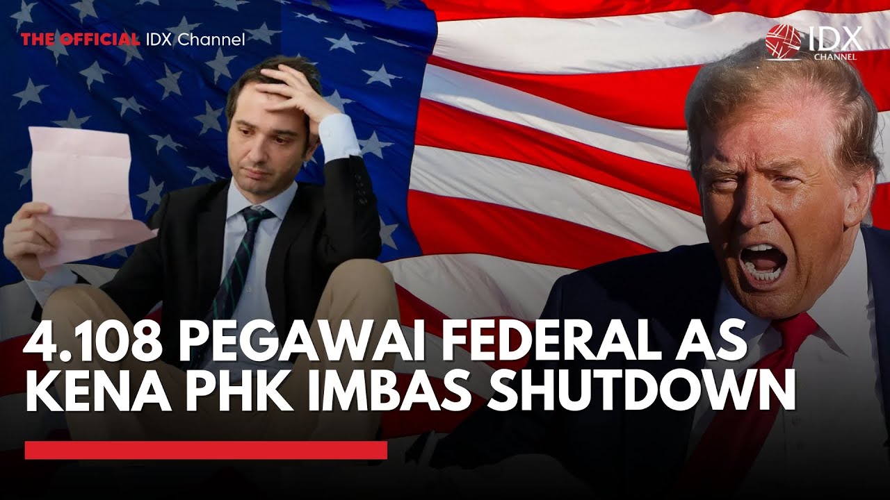 Youtube Thumnail image of : 4.108 Pegawai Federal AS Kena PHK Imbas Shutdown | IDXC UPDATE