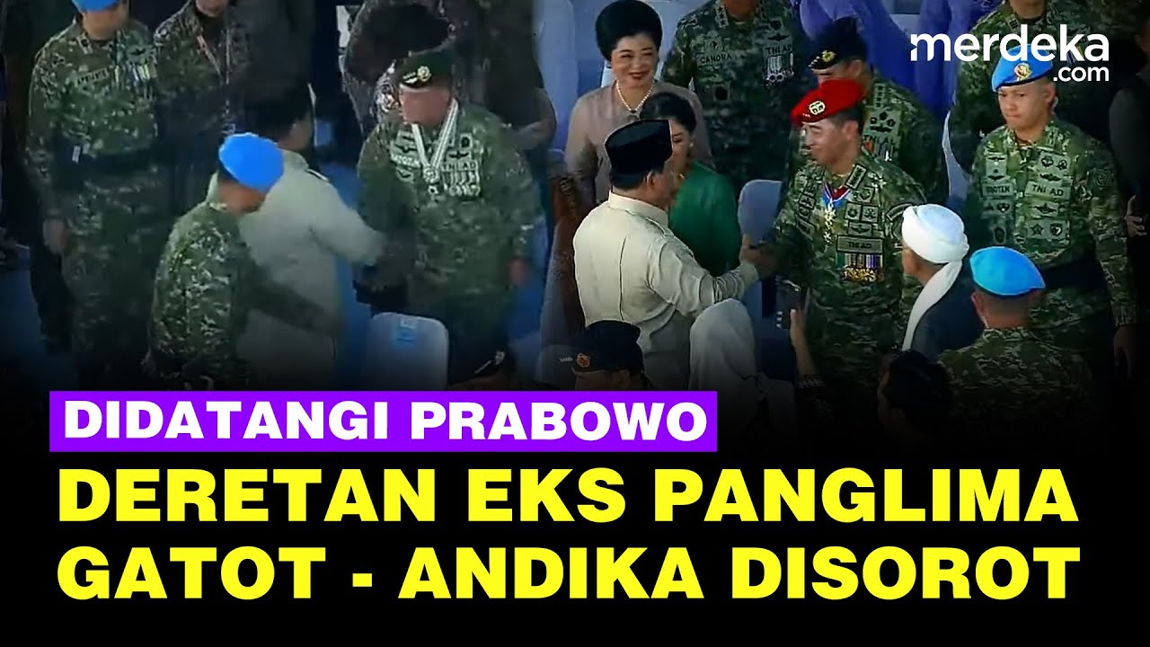 Youtube Thumnail image of : Didatangi Prabowo, Penampilan Eks Panglima TNI Gatot Sampai Andika Tetap Gagah di Usia Tua