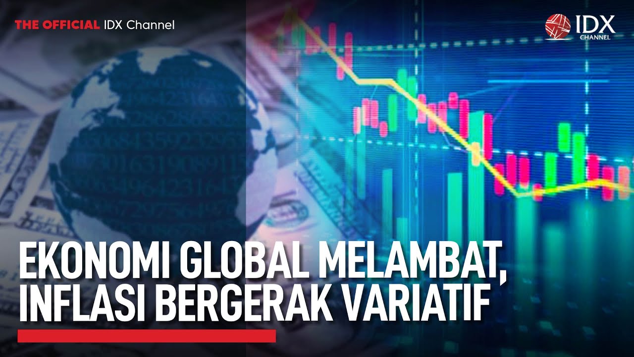 Youtube Thumnail image of : Ekonomi Global Melambat, Inflasi Bergerak Variatif | MARKET BUZZ