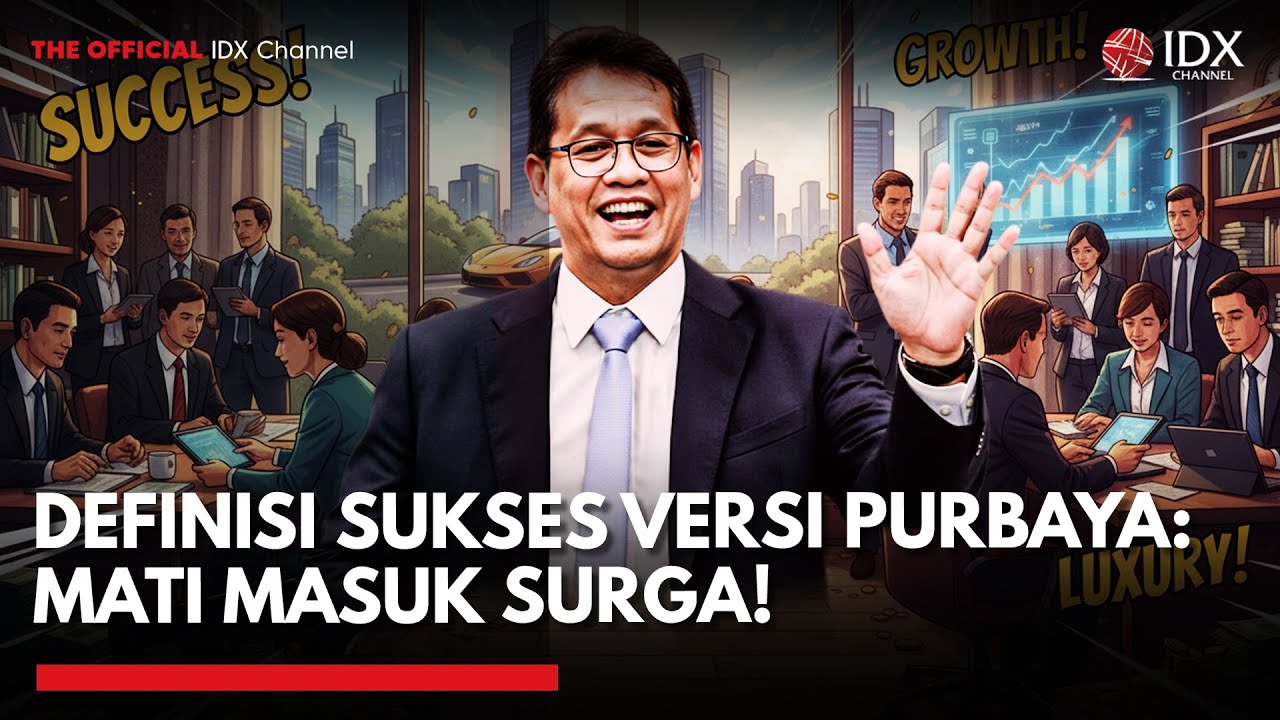 Youtube Thumnail image of : Definisi Menurut Purbaya: Berbuat Baik ke Sesama, Mati Masuk Surga | IDX UPDATE