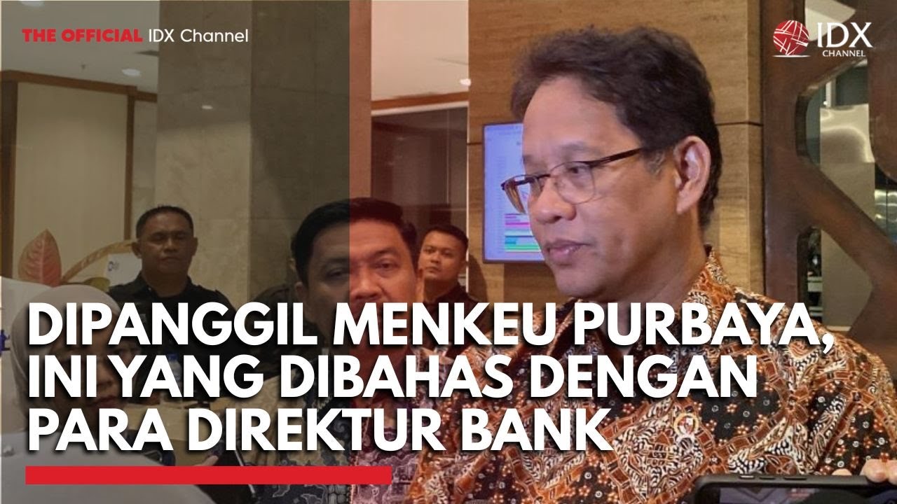 Youtube Thumnail image of : Dipanggil Menkeu Purbaya, Ini yang Dibahas dengan Para Direktur Bank | IDXC UPDATE