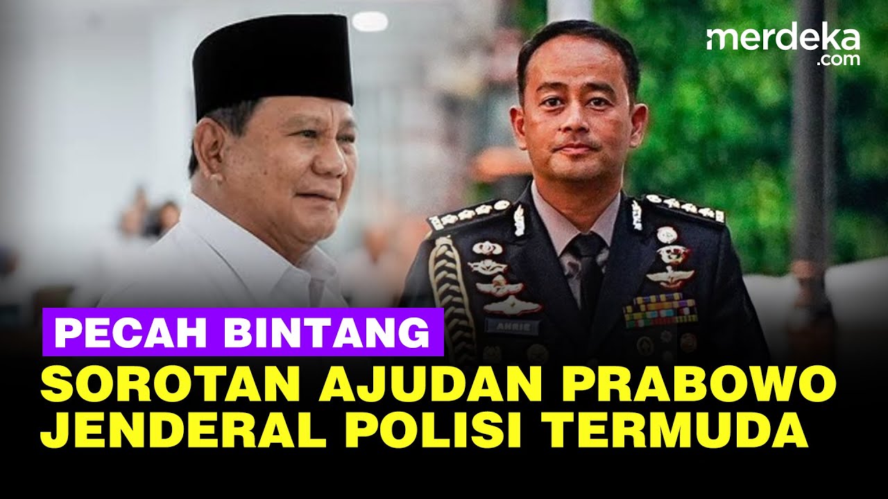 Youtube Thumnail image of : Pecah Bintang! Ajudan Prabowo Ahrie Sonta Jadi Jenderal Termuda di Kepolisian