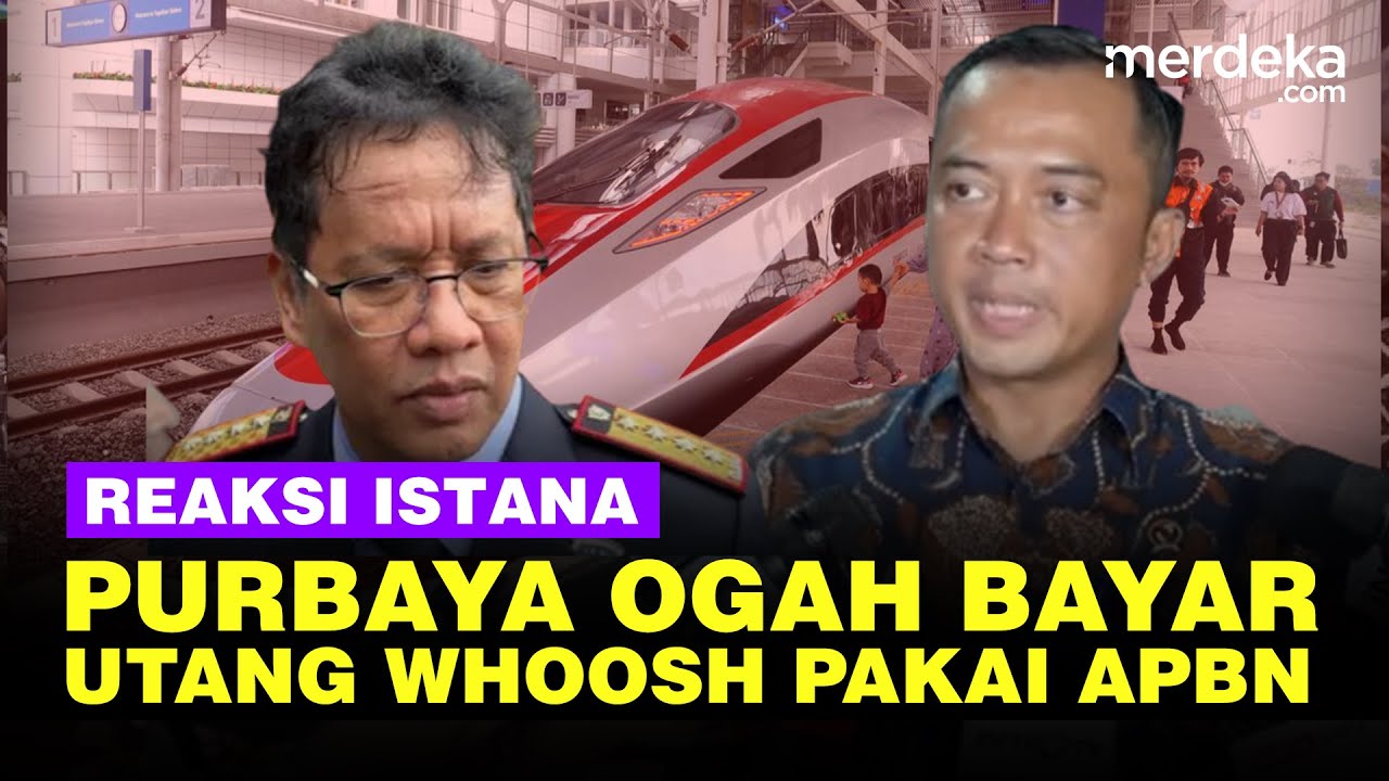 Youtube Thumnail image of : Reaksi Istana Usai Menkeu Purbaya Tegas Ogah Bayar Utang Whoosh Rp116 Trilun Pakai APBN