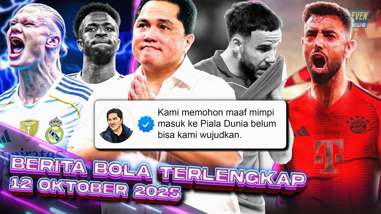 Youtube Thumnail image of : Indo GAK LOLOS, ET Cuma Minta Maaf 😡 Vini Out, Haaland In? 😱 Munchen Mendekat Ke Bruno | Berita Bola
