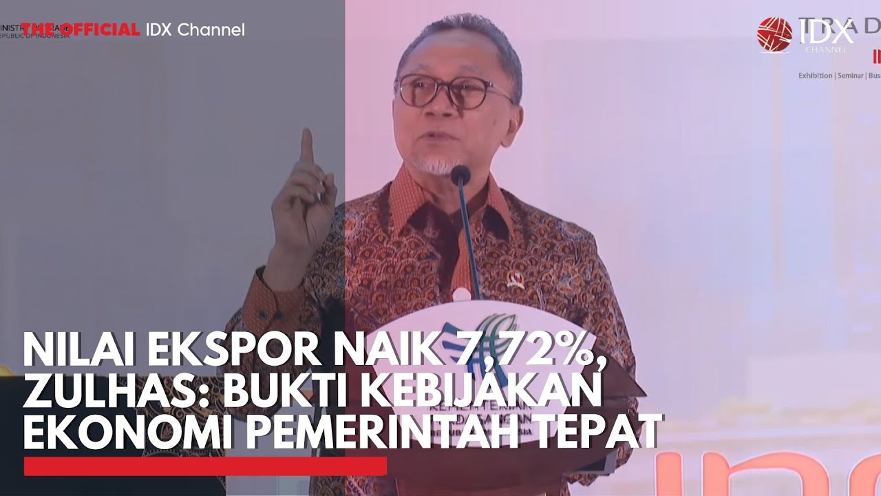 Youtube Thumnail image of : Nilai Ekspor Naik 7,72%, Zulhas: Bukti Kebijakan Ekonomi Pemerintah Tepat | IDXC UPDATE