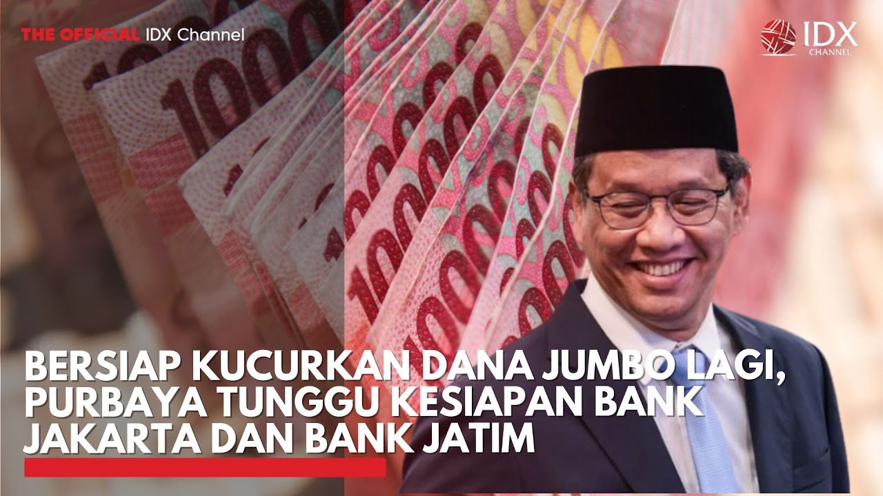 Youtube Thumnail image of : Bersiap Kucurkan Dana Jumbo Lagi, Purbaya Tunggu Kesiapan Bank Jakarta dan Bank Jatim | IDXC UPDATE