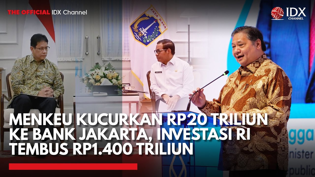 Youtube Thumnail image of : [FULL] Menkeu Kucurkan Rp20 T ke Bank Jakarta, Investasi RI Tembus Rp1.400 T | MARKET HIGHLIGHTS