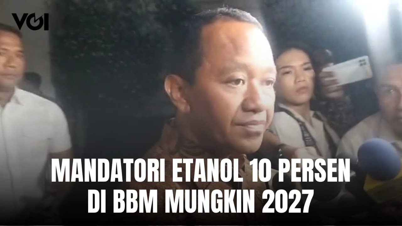 Youtube Thumnail image of : Bahlil Lahadalia Ungkap Kemungkinan Mandatori Etanol 10 Persen di BBM pada 2027
