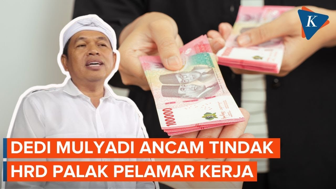 Youtube Thumnail image of : Dedi Mulyadi Geram Ungkap HRD Palak Pelamar Kerja hingga 15 Juta
