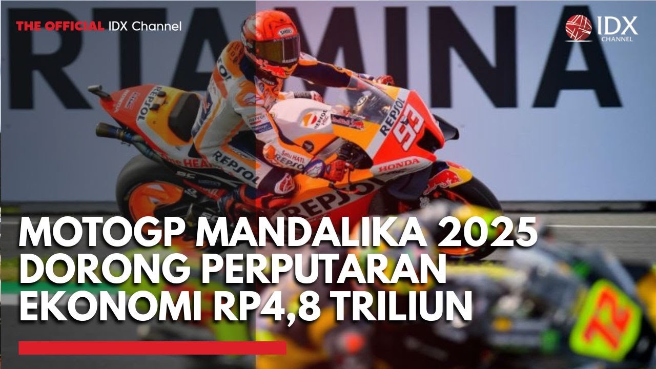 Youtube Thumnail image of : MotoGP Mandalika 2025 Dorong Perputaran Ekonomi Rp4,8 Triliun | IDXC UPDATE