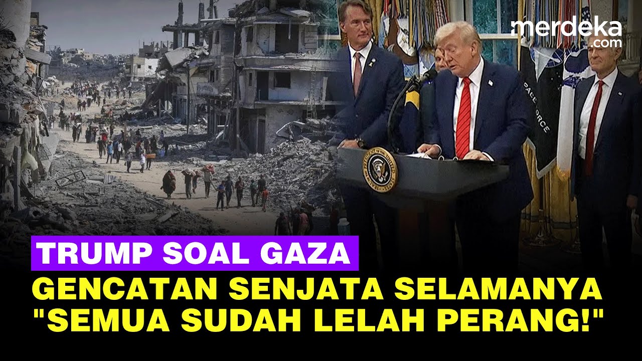 Youtube Thumnail image of : Trump Amerika: Gencatan Senjata di Gaza Selamanya, Semua Sudah Lelah Perang!