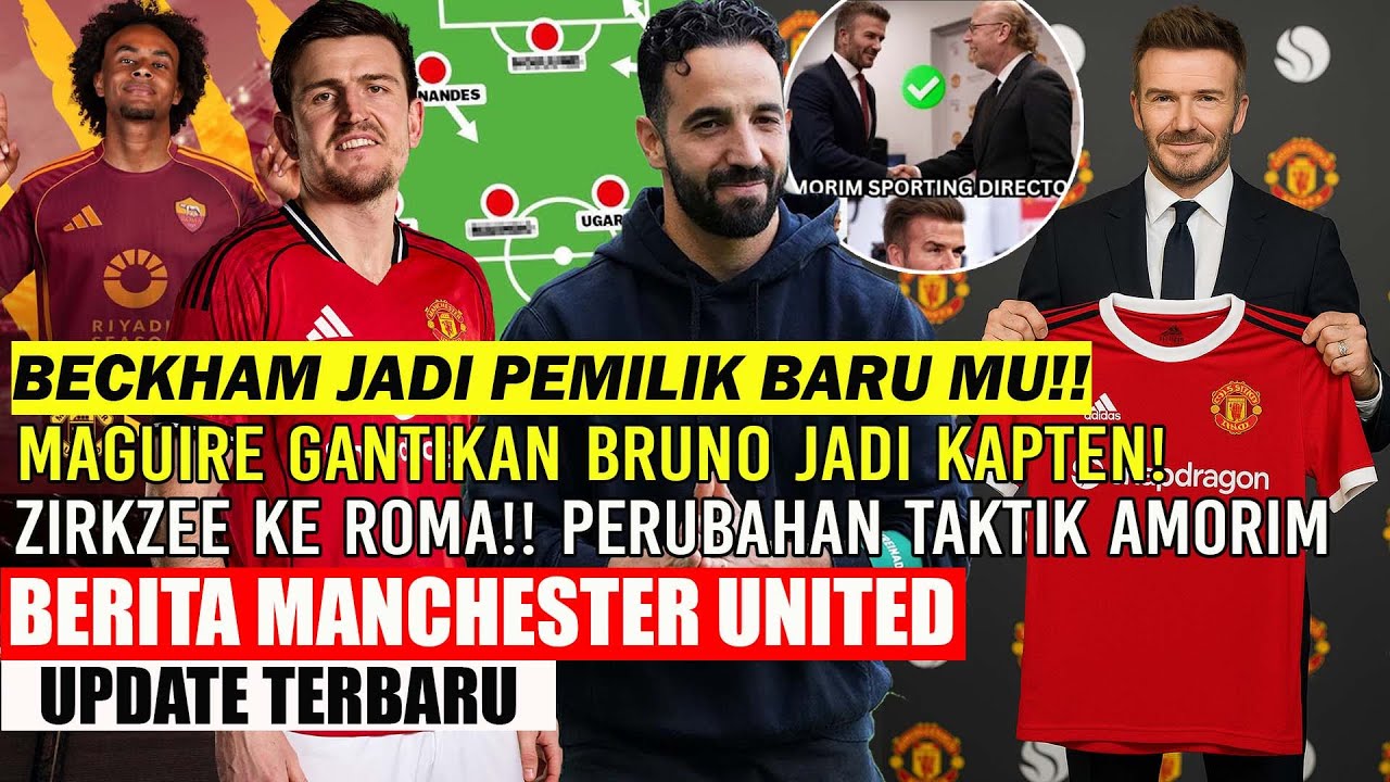 Youtube Thumnail image of : 🚨UPDATE MU❗❗BECKHAM JADI PEMILIK BARU MU✅BRUNO LEPAS BAN KAPTEN🔥ZIRKZEE KE AS ROMA🔥AMORIM TAKTIK🔥